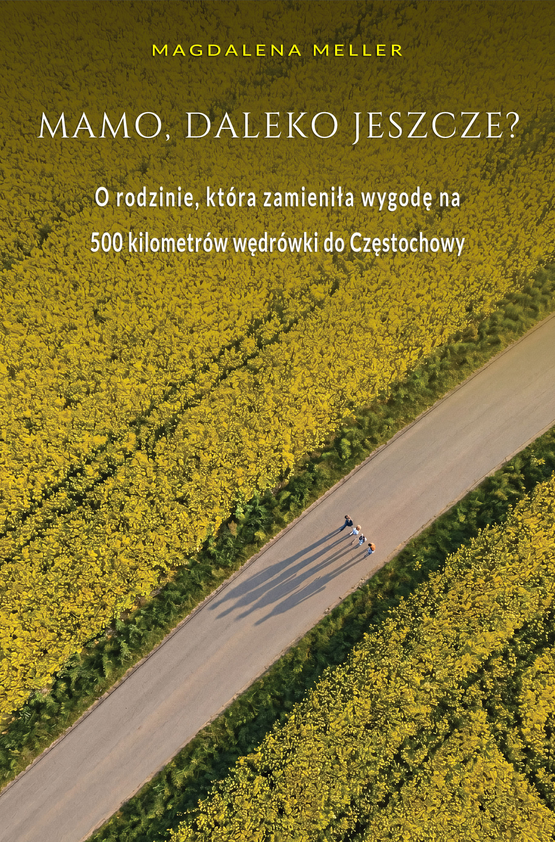 Okładka książki Mamo, daleko jeszcze?